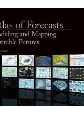 预订Atlas of Forecasts:Modeling and Mapping Desirable Futures