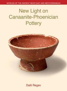 按需印刷不退不换New Light on Canaanite-Phoenician Pottery[9781781798225]