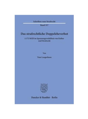 预订【德语】Das strafrechtliche Doppeleheverbot.:172 StGB im Spannungsverh?ltnis von Kultur und Strafrecht.