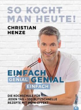 预订不退不换德语 So kocht man heute!:Einfach genial. Genial einfach. Die Kochschule für je