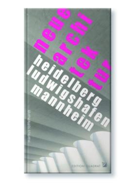 预订【德语】 NEUE ARCHITEKTUR Heidelberg, Ludwigshafen, Mannheim:Bauten seit 2013
