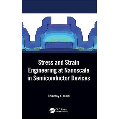 按需印刷不退不换Stress and Strain Engineering at Nanoscale in Semiconductor Devices[9780367519292]