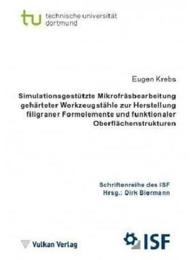 预订【德语】 Simulationsgestützte Mikrofr?sbearbeitung geh?rteter Werkzeugst?hle zur Herste