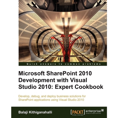 按需印刷Microsoft Sharepoint 2010 Development with Visual Studio 2010 Expert Cookbook[9781849684583]