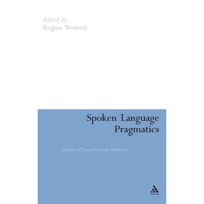 按需印刷不退不换Spoken Language Pragmatics[9780826493316]