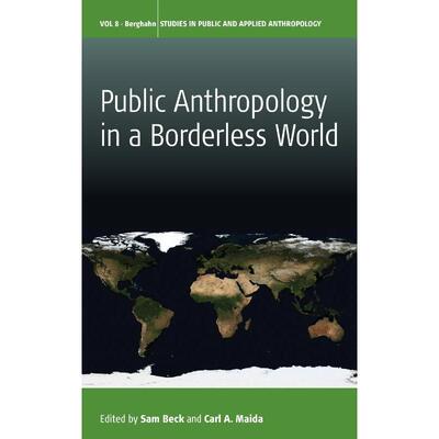 按需印刷不退不换Public Anthropology in a Borderless World[9781782387305]