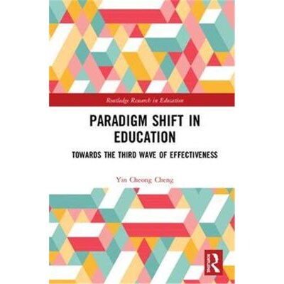 按需印刷Paradigm Shift in Education:Towards the Third Wave of Effectiveness[9781138388024]
