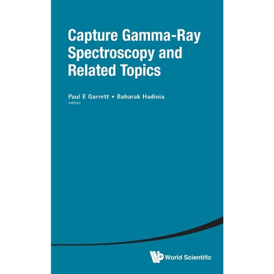 按需印刷 CAPTURE GAMMA-RAY SPECTROSCOPY AND RELATED TOPICS - PROCEEDINGS OF THE FOURTEENTH INTERNATIONAL SYMP