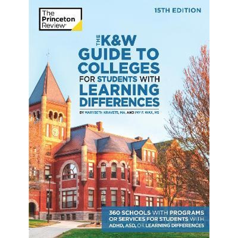 预订The K and W Guide to Colleges for Students with Learning Differences:325+ Schools with Programs or Services for Stud