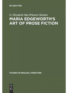 按需印刷不退不换DGYT Maria Edgeworth s Art of prose fiction[9783111029108]