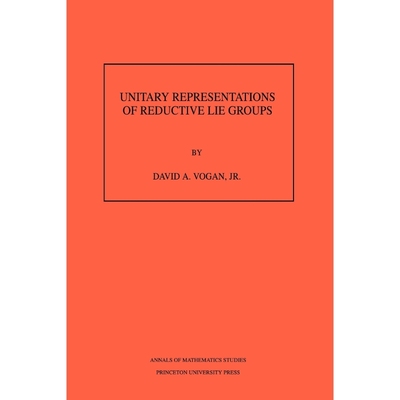 按需印刷Unitary Representations of Reductive Lie Groups. (AM-118), Volume 118[9780691084824]