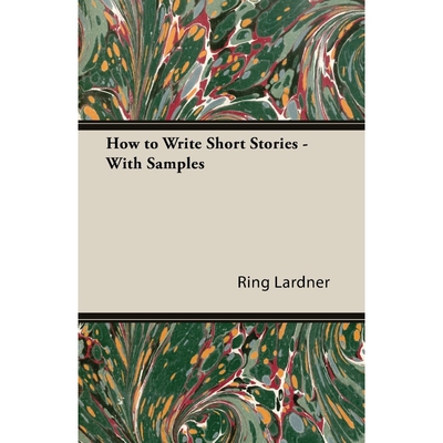 按需印刷How to Write Short Stories - With Samples[9781447479710]