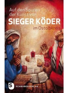 预订【德语】 Auf den Spuren der Kunst von Sieger Köder im Ostalbkreis: