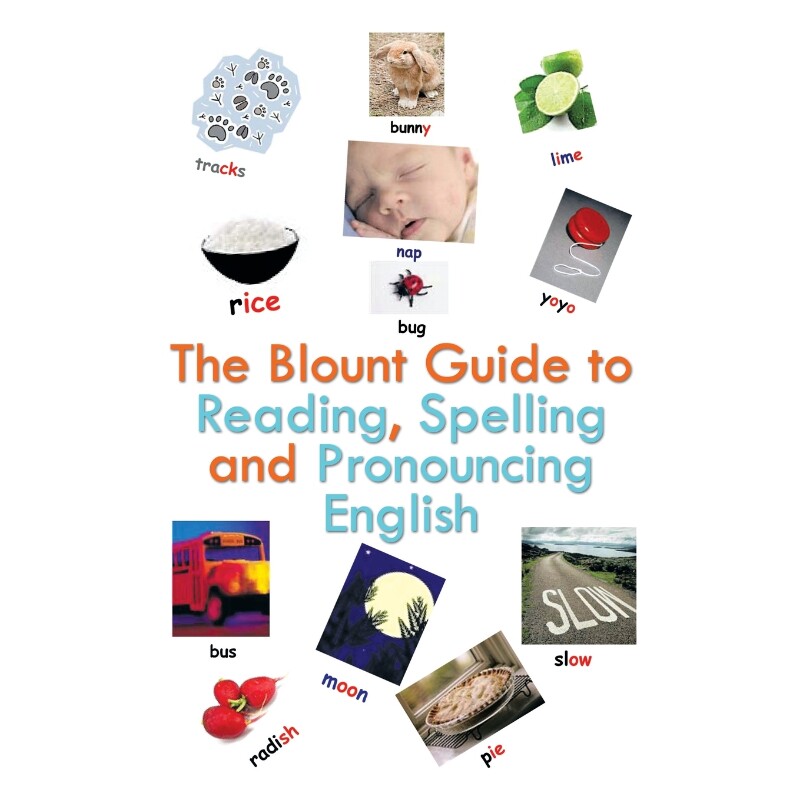 按需印刷不退不换The Blount Guide to Reading, Spelling and Pronouncing English[9781468547207]