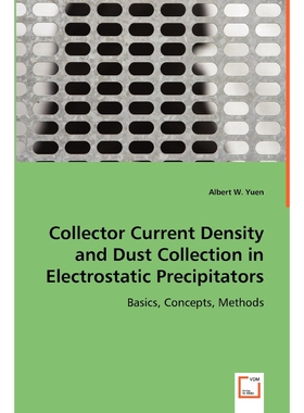 按需印刷不退不换Collector Current Density and Dust Collection in Electrostatic Precipitators[9783639007909]