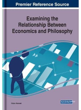 按需印刷不退不换Examining the Relationship Between Economics and Philosophy[9781799810377]