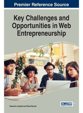 按需印刷不退不换Key Challenges and Opportunities in Web Entrepreneurship[9781522524663]