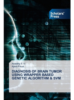预订DIAGNOSIS OF BRAIN TUMOR USING WRAPPER BASED GENETIC ALGORITHM & SVM