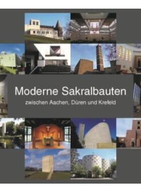 预订【德语】 Moderne Sakralbauten zwischen Aachen, Düren und Krefeld: