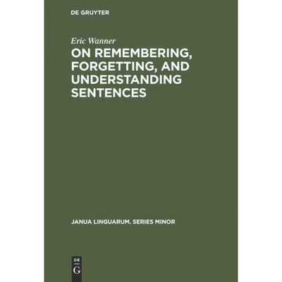 按需印刷DEG On remembering, forgetting, and understanding sentences[9783110996869]