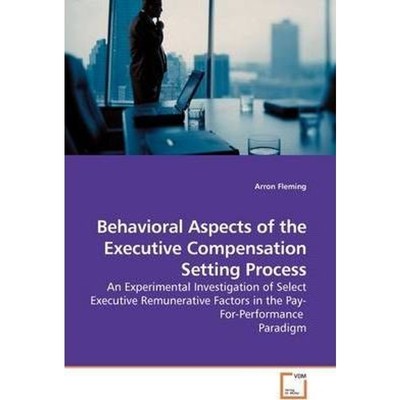 按需印刷Behavioral Aspects of the Executive Compensation Setting Process[9783639182798]