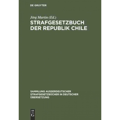 按需印刷DEG Strafgesetzbuch der Republik Chile[9783110116465]