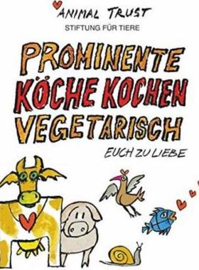 预订【德语】 Prominente Köche kochen vegetarisch:euch zuliebe