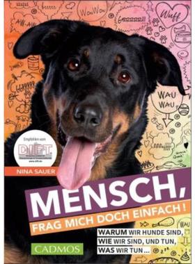 预订【德语】 Mensch, frag mich doch einfach:Warum wir Hunde sind, wie wir sind, und tu