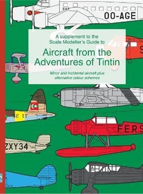按需印刷A supplement to the Scale Modeller's Guide to Aircraft from the Adventures of Tintin[9781388681586]