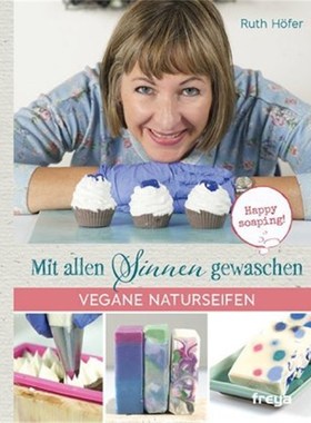 预订【德语】Mit allen Sinnen gewaschen:Vegane Naturseifen