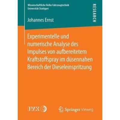 预订【德语】 Experimentelle und numerische Analyse des Impulses von aufbereitetem Kraftstoffspra