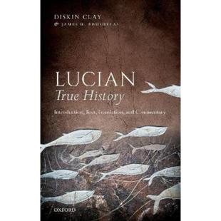 Introduction History Text Translation Commentary 预订Lucian and True