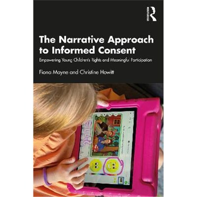 按需印刷不退不换  The Narrative Approach to Informed Consent:Empower