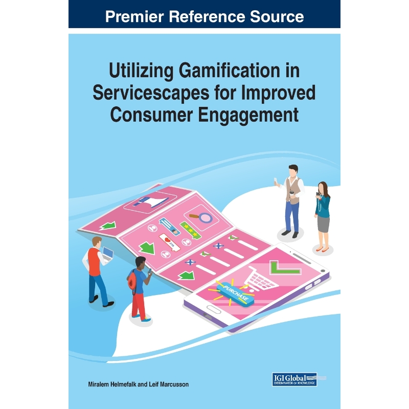 按需印刷Utilizing Gamification in Servicescapes for Improved Consumer Engagement[9781799819707]