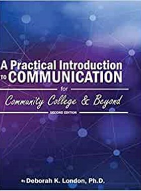 按需印刷不退不换A Practical Introduction to Communication for Community College and Beyond[9781793506757]
