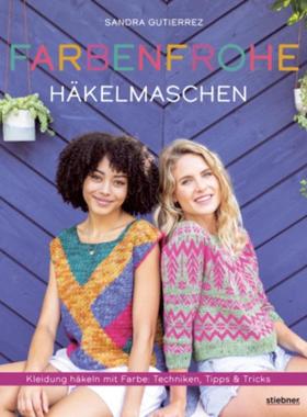 预订【德语】 Farbenfrohe Häkelmaschen:Kleidung häkeln mit Farbe: Techniken, Tipps und