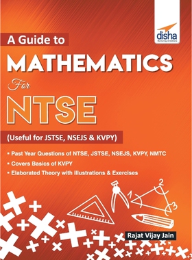 预订A guide to Mathematics for NTSE (Useful for JSTSE, NSEJS & KVPY)