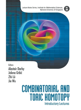 按需印刷不退不换Combinatorial and Toric Homotopy[9789813226562]