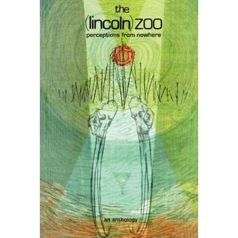 按需印刷不退不换The (lincoln) zoo:Perceptions From Nowhere[9780595478804]
