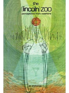 按需印刷不退不换The (lincoln) zoo:Perceptions From Nowhere[9780595478804]