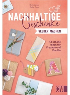 预订【德语】Nachhaltige Geschenke selber machen:41 schöne Ideen für Freunde und Familie