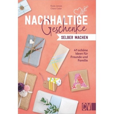 预订【德语】Nachhaltige Geschenke selber machen:41 schöne Ideen für Freunde und Familie