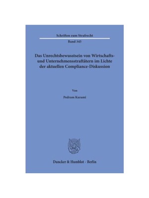 预订【德语】Das Unrechtsbewusstsein von Wirtschafts- und Unternehmensstraft?tern im Lichte der aktuellen Compliance-Disk