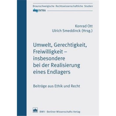 预订【德语】 Umwelt, Gerechtigkeit, Freiwilligkeit - insbesondere bei der Realisierung eines Endlagers:Beitr?ge aus Ethi