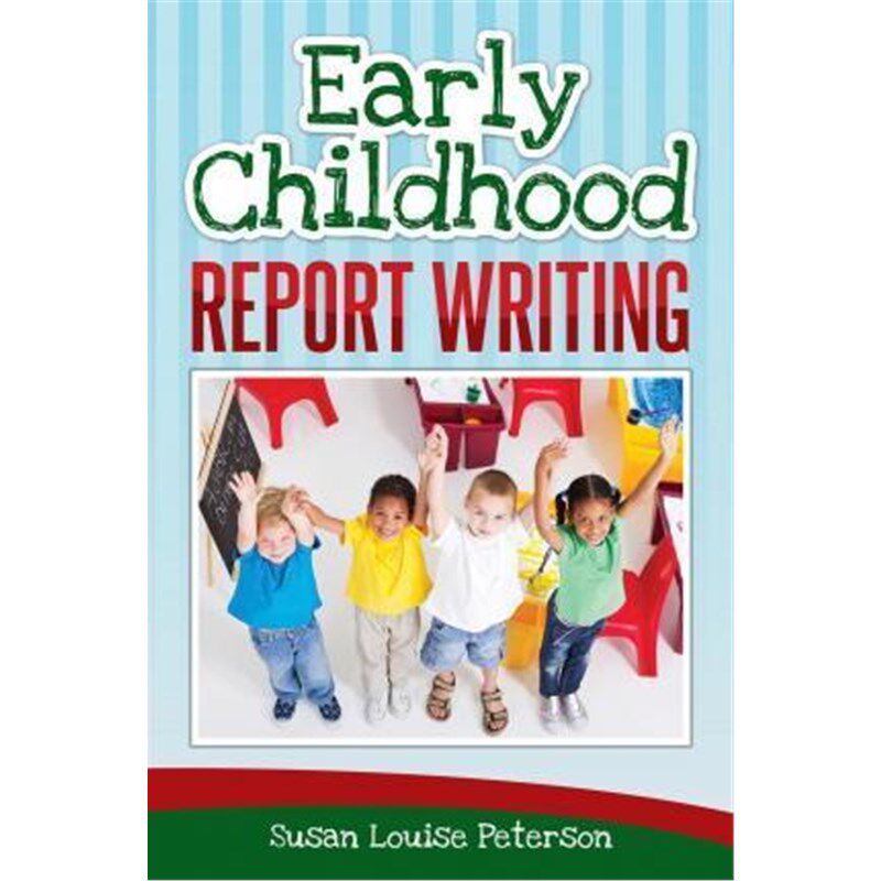 按需印刷不退不换Early Childhood Report Writing[9780996800891]