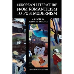 按需印刷不退不换European Literature from Romanticism to Postmodernism[9780826490988]