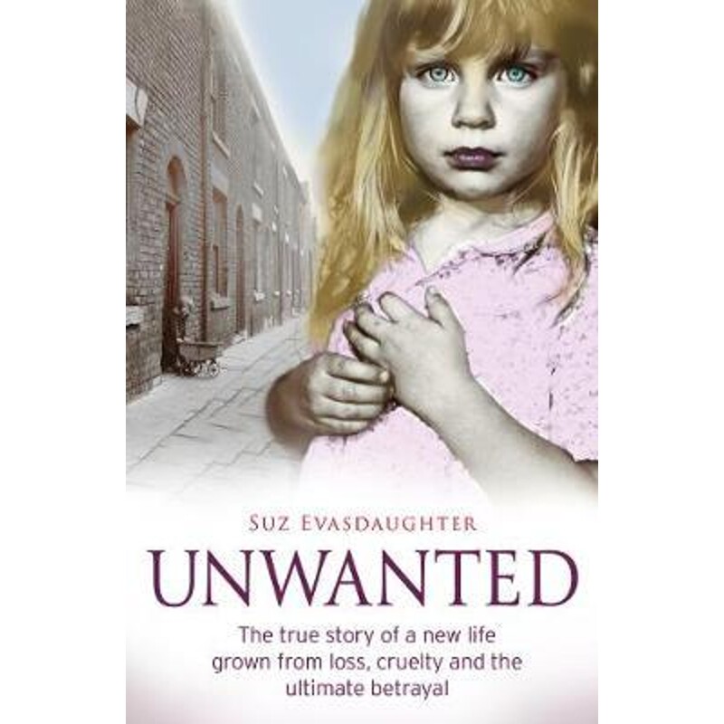 预订不退不换Unwanted:The true story of a new life grown from love, loss and the ultimate betrayal