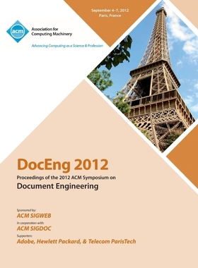 按需印刷DocEng 2012 Proceedings of the 2012 ACM Symposium on Document Engineering[9781450311168]