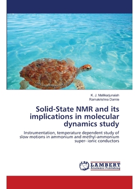 按需印刷Solid-State NMR and its implications in molecular dynamics study[9783844306767]