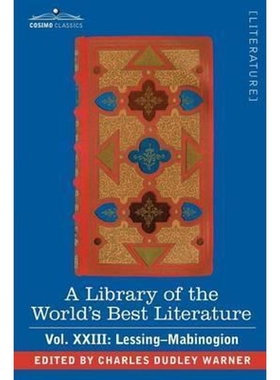 预订A Library of the World's Best Literature - Ancient and Modern - Vol.XXIII (Forty-Five Volumes); Lessing- Mabinogion